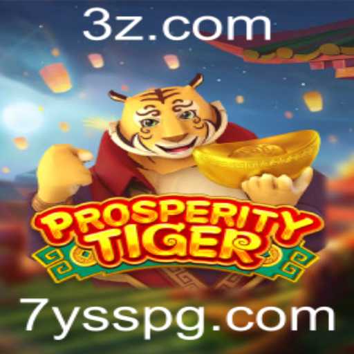 Descubra o Excitante Universo de 'ProsperityTiger': Uma Aventura Inovadora no Mundo dos Jogos