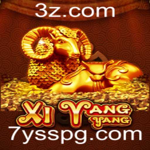 Descubra o Fascinante Jogo XiYangYang: Diversão e Estratégia Com '7yss'